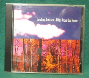 Estate Sale - Music CD- Cowboy Junkies Miles From Our Home - 1998 Geffen Records - Foto 1 di 3