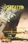 Iguana: Leuke Feiten Over Reptielen Voor Kinderen #9 By Michelle Hawkins Paperba