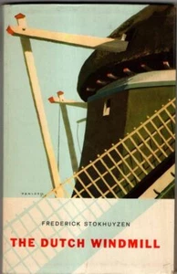 The Dutch windmill : Frederick Stokhuyzen - Picture 1 of 1