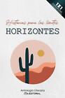 Horizontes: Historias Para Los L?Mites By Gustavo A. Salas Rada Paperback Book