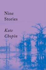 Kate Chopin Nine Stories (Paperback) (US IMPORT)