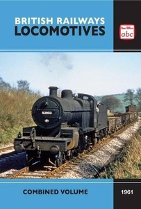 abc British Railways Locomotives Combined Volume Summer 1961 (ABC Combined)