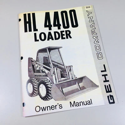 Gehl 4400 Skid Loader Skid Steer Owner Operators Manual - Image 1 of 4