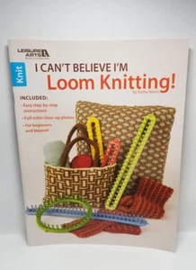 I Can't Believe I'm Loom Knitting by Leisure Arts - Picture 1 of 2