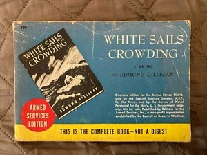 WW2 Vintage Pb, White Sails Crowding, Gilligan, Armed Service Ed 886, 1944, G+ - Picture 1 of 5