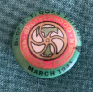 Brotherhood Railroad Trainmen Union,B of R T, Mar 1941, Pin Pinback Button Badge - Picture 1 of 3