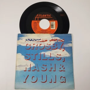 Crosby Stills Nash & Young "American Dream" 45 Tested Vg+ Atlantic Jukebox - Picture 1 of 8