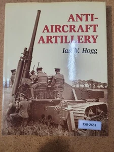 Anti-aircraft Artillery ~  Ian V. Hogg - Picture 1 of 3