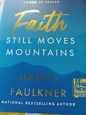 Faith Still Moves Mountains: Miraculous Stories Of The Healing Power Of Prayer • 15.59$