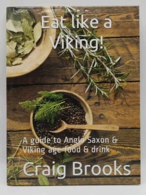 Eat like a Viking!: A guide to Anglo Saxon & Viking age food-Hardcover - Image 1 of 4