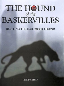 The Hound of the Baskervilles: Hunting the Dartmoor Legend by Weller, Philip - Imagen 1 de 1