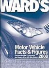 Ward s Motor Vehicle Facts   Figures 2008  Documenting the Perfor