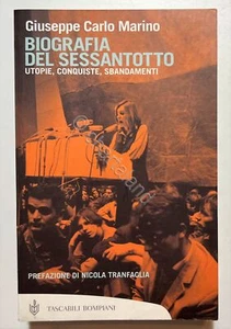 G. Carlo Marino - Biografia del Sessantotto: Utopie Conquiste Sbandamenti - 2004 - Foto 1 di 1