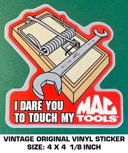 MAC TOOLS I DARE YOU TO TOUCH - VINTAGE ORIGINAL VINYL DECAL STICKER-AUTOMOTIVE - Picture 1 of 2