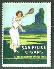 San Felice Cigars for Gentlemen cinderella stamp woman plats tennis 1910s