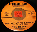 The Zircons - Don'T Put Off For Tomorrow - Where / Listen - Doo Wop Popcorn