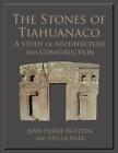 Kamienie Tiahuanaco: studium architektury i budownictwa autorstwa Jean-Pierra