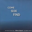 Come Seek Find Cd- 2018 -Sharon Singers -Not Stocking