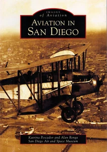 FOTO GESCHICHTE DER LUFTFAHRT IN SAN DIEGO GLENN CURTISS LINDBERGH NORDINSEL WW2 - Bild 1 von 7