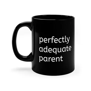 Mug for Mediocre Parents - Picture 1 of 4