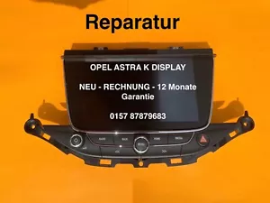 REPARATUR OPEL 39042448 DISPLAY ASTRA K INTELLINK 900 NAVI SCREEN RADIO NAVI - Bild 1 von 4