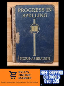 Progress in Spelling by Ernest Horn & Ernest J. Ashbaugh (1935, Hardcover) - Picture 1 of 23
