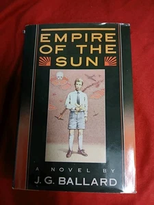 Empire of the Sun by J.G. Ballard (1984), First Edition, 1st Printing, HC DJ - Picture 1 of 3