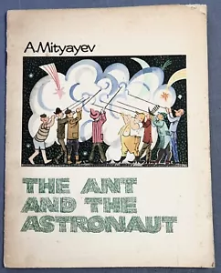 THE ANT AND THE ASTRONAUT BY A. MITYAYEV 1973 SC - Foto 1 di 4