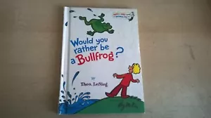 Would you rather be a Bullfrog? - Theo. LeSieg - Dr Seuss - Bright and Early - Imagen 1 de 6