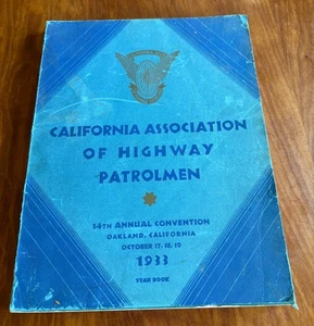 1933 CHP CALIFORNIA ASSOCIATION OF HIGHWAY PATROLMEN CONVENTION BOOK HARLEY AD - Imagen 1 de 10