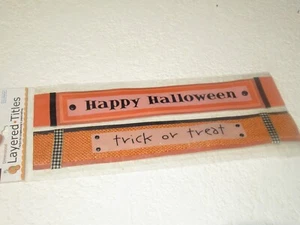 Colorbok DIMENSIONAL LAYERED ACCENT TITLES HAPPY HALLOWEEN TRICK OR TREAT NEW! - Picture 1 of 7