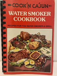 1984 Cook N Cajun Water Smoker Grill Cookbook Sondra Hester Cook’N Cajun Spiral - Picture 1 of 5