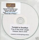 (642Q) Tonight is Goodbye, Fire In The Hole - DJ CD
