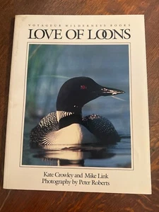 Love of Loons, Voyager Wilderness Books, Gift Quality Vintage VTG Kate Crowley - Picture 1 of 2