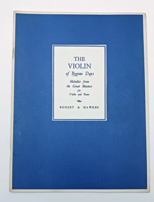 The Violin of Bygone Days Melodies from The Great Masters Violin & Piano Vintage - Image 1 of 4