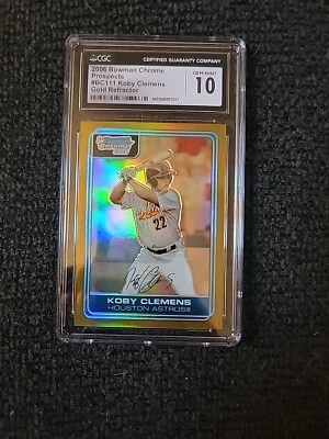 2006 Bowman Chrome Baseball Koby Clemens Gold Refractor - CGC 10 GS174 - Image 1 of 2