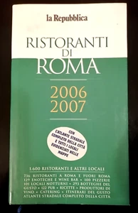 2006 2007 I RISTORANTI DI ROMA Ed LA REPUBBLICA - 1600 RISTORANTI CENSITI MAPPA - Picture 1 of 1