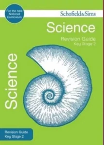 Key Stage 2 Science Revision Guide: KS2 Science, Ages 7-11 (Schofield & Sims. - Bild 1 von 1