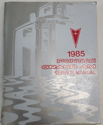 1985 Pontiac Grand Am Factory GM Service Shop Service Manual S8510N - Image 1 of 4