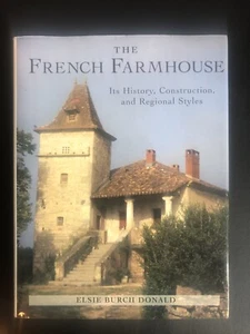 The French Farmhouse : It's History, Construction, and Regional Styles - Picture 1 of 5