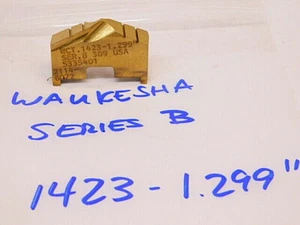 NUOVO SURPLUS WAUKESHA HSS SEMILAVORATO VANGA INSERTO LAMA SERIE "B" 1423-1.299" - Foto 1 di 1