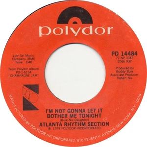 Atlanta Rhythm Section - I'm Not Gonna Let It Bother Me Tonight (7") (Very Good  - Picture 1 of 3