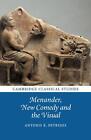 Menander, New Comedy And The Visual By Antonis K. Petrides (English) Paperback B