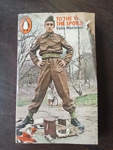 To the Victors the Spoils - MacInnes, Colin - Bild 1 von 6