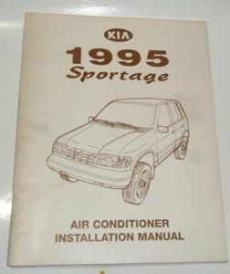 KIA SPORTAGE 1995 AIR CONDITIONING INSTALLATION MANUAL - SC BOOK - KIA MOTORS - Picture 1 of 3