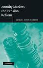 Annuity Markets And Pension Reform By George A Mackenzie English Hardcover Bo