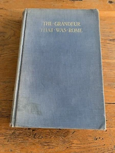 THE GRANDEUR THAT WAS ROME by J.C.STOBART 4th edition 1961 - Picture 1 of 12
