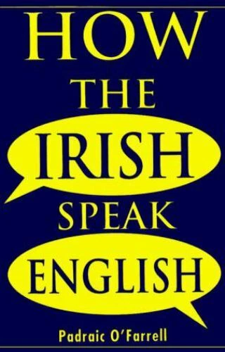 How the Irish Speak English - Image 1 of 1