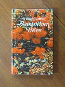 A Field Guide to Australian Trees - Ivan Holliday, Ron Hill (HB, 1969 1st ed) - Bild 1 von 5