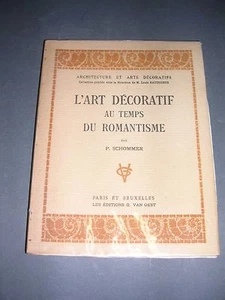Art déco P. Schommer L'art décoratif au temps du romantisme 1928 illustré - Picture 1 of 1